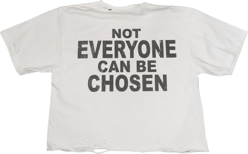 Not Everyone Can Be Chosen T